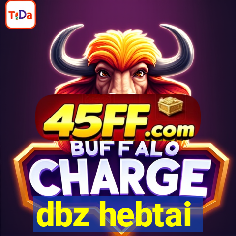 dbz hebtai